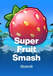Super Fruit Smash