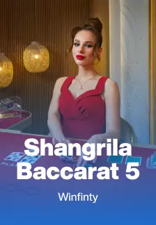 Shangrila Baccarat 5