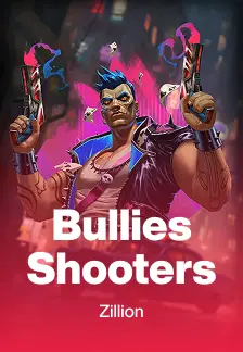 Bullies Shooters