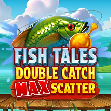 Fish Tales: Double Catch Max Scatter game tile