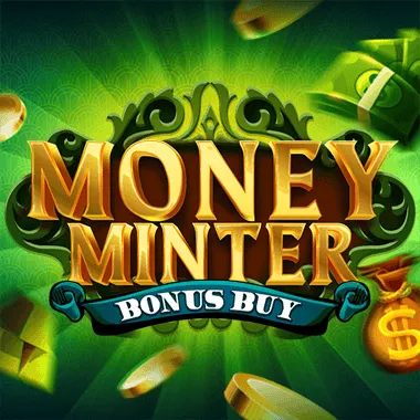 Money Minter Bonus Buy