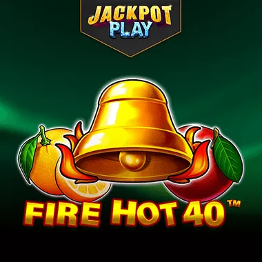 Fire Hot 40 Jackpot Play