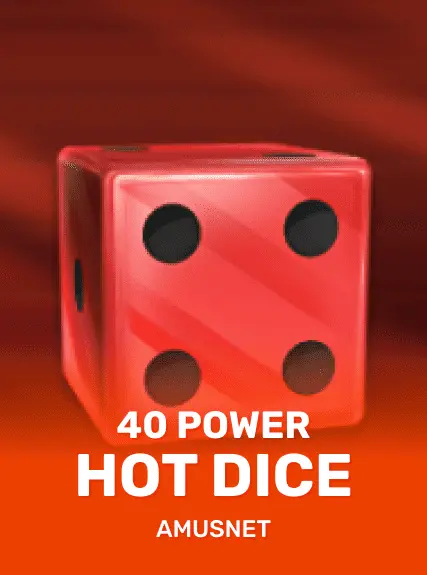 40 Power Hot Dice Edition game tile