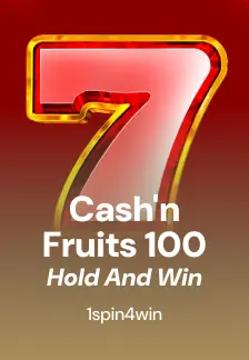 Cash'n Fruits 100 Hold And Win