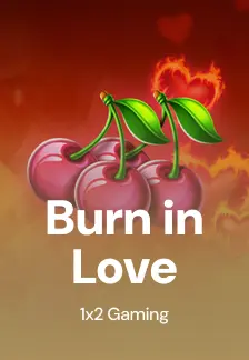 Burn in Love