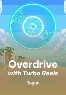 Overdrive with Turbo Reels