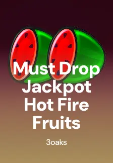 Must Drop Jackpot Hot Fire Fruits