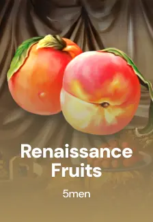 Renaissance Fruits