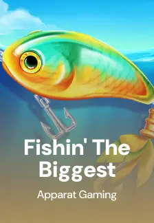 Fishin' The Biggest