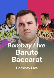 Bombay Live Baruto Baccarat