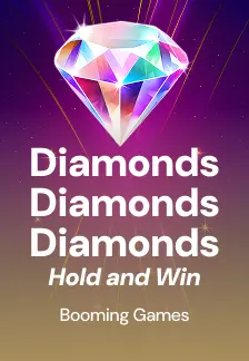 Diamonds Diamonds Diamonds Hold and Win