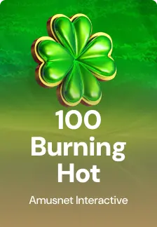 100 Burning Hot