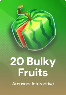 20 Bulky Fruits