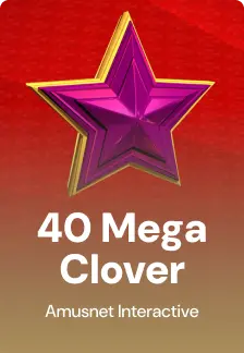 40 Mega Clover