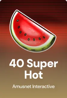 40 Super Hot