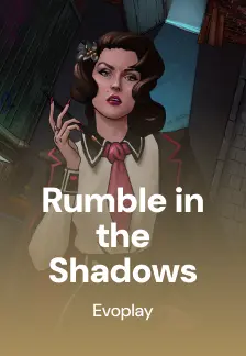 Rumble in the Shadows