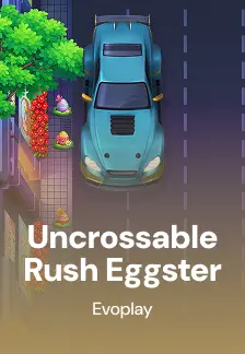 Uncrossable Rush Eggster