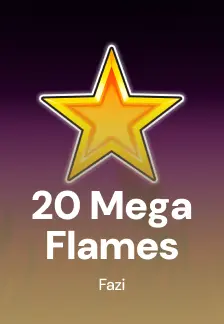 20 Mega Flames