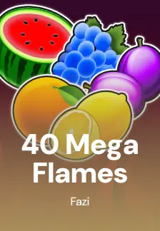 40 Mega Flames