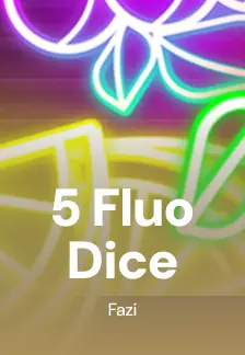 5 Fluo Dice