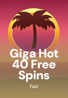 Giga Hot 40 Free Spins