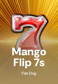 Mango Flip 7s