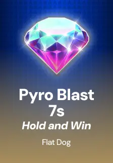 Pyro Blast 7s Hold and Win