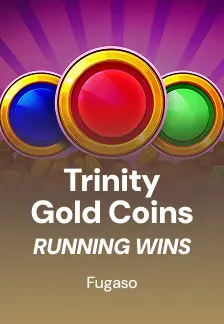 Trinity Gold Coins: RUNNING WINS