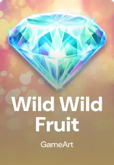 Wild Wild Fruit