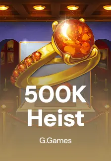 500K Heist