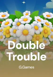 Double Trouble