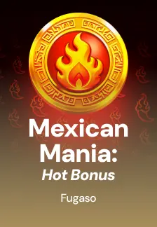 Mexican Mania: Hot Bonus