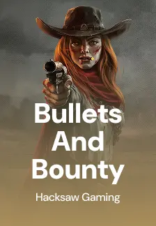 Bullets and Bounty