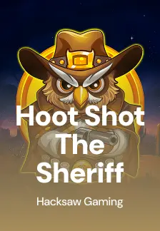 Hoot Shot The Sheriff