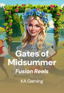 Gates of Midsummer Fusion Reels
