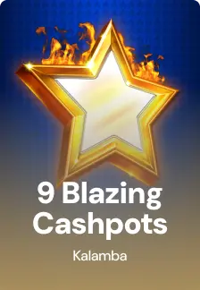 9 Blazing Cashpots