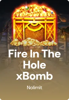 Fire In The Hole xBomb