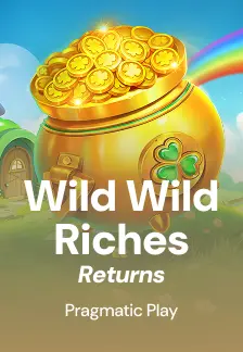 Wild Wild Riches Returns