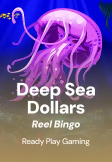 Deep Sea Dollars + Reel Bingo
