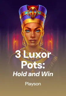 3 Luxor Pots: Hold and Win