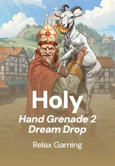 Holy Hand Grenade 2: Dream Drop
