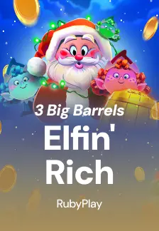 3 Big Barrels Elfin' Rich