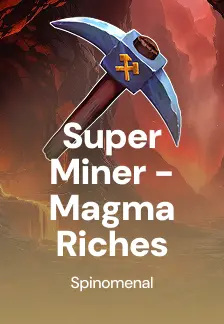 Super Miner - Magma Riches