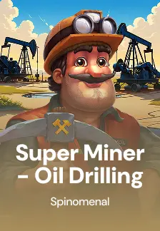 Super Miner - Oil Drilling