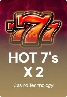 HOT 7's X 2