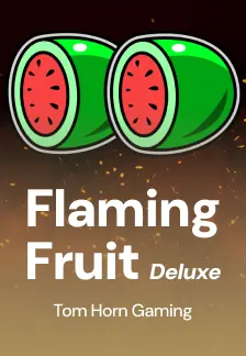 Flaming Fruit Deluxe