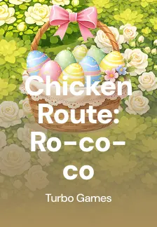 Chicken Route: Ro-co-co