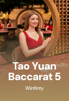 Tao Yuan Baccarat 5