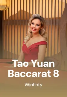 Tao Yuan Baccarat 8