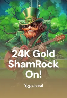 24K Gold ShamRock On!